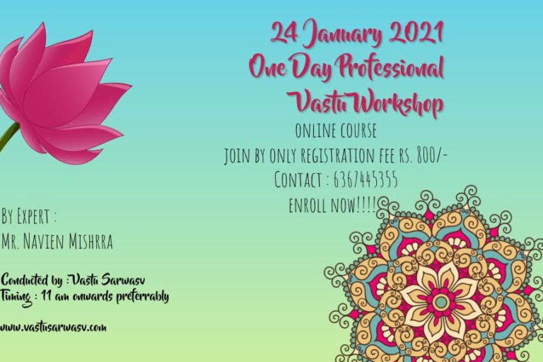 Vastu Workshop on 24 January 2021 at just Rs. 800 - Contact 6367445355 - Vastu Sarwasv - Best Vastu in Rajasthan